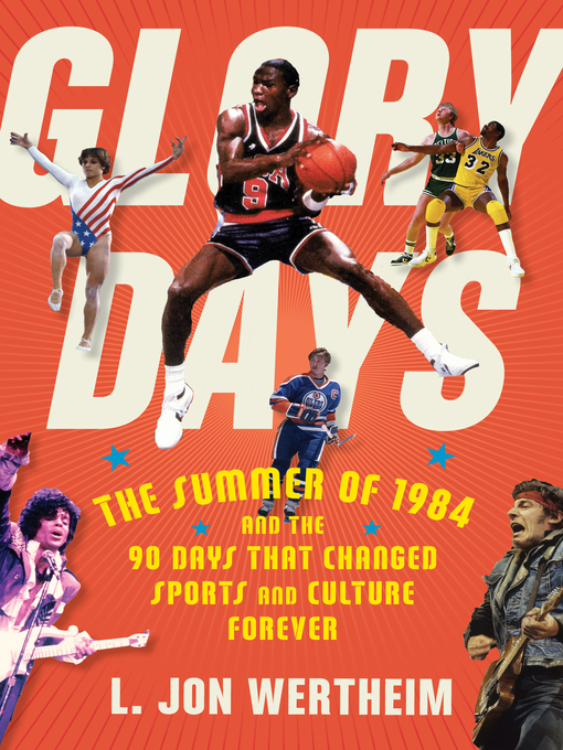 Title details for Glory Days by L. Jon Wertheim - Available